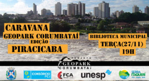 Convite Caravana Geopark em Piracicaba - 27 de novembro terça feira, às 19h no anfiteatro da Biblioteca de Piracicaba. Apoio Unesp, Unicam, Consórcio PCJ, Serra do Itaqueri e Prefeitura de Piracicaba